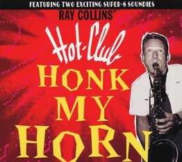 Collins Hot Club ,Ray - Honk My Horn